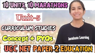 Unit-5 Curriculum Studies UGC NET Education Paper-2 Updated Marathons#ugcneteducation#ugcnetjune2026