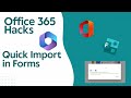 How to use quick import in Microsoft Forms