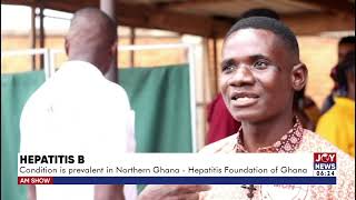 Hepatitis B: Hepatitis Foundation of Ghana says the condition is prevalent in Northern Ghana