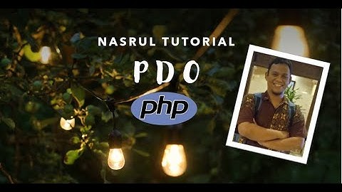 10 - PHP Data Objects (PDO) - Pemrograman PHP