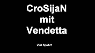 Watch Crosijan Vendetta video
