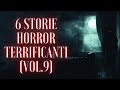 6 storie horror terrificanti vol 9