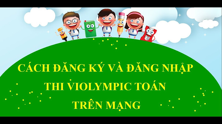 Cách hiển thị mật khẩu đã lưu trên violympic toán