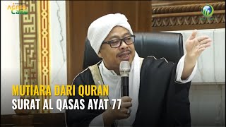 [LIVE] MUTIARA DARI QURAN SURAT AL QASAS AYAT 77 - Syekh M. Fathurahman | Kajian Tasawuf