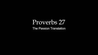 Reading of Proverbs 27 Passion Translation (Audio) screenshot 4