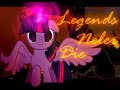 [BIG COLLAB/PMV]Legends Never Die [MLP/ПОНИ КЛИП]