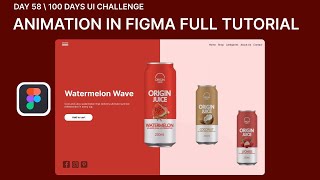 Animation in Figma Tutorial | Interactive Product Landing Page Design | 100 Days UI Challenge Day 58