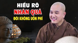 Biết Rõ Luật Nhân Quả Đừng SỐNG SAI Gieo Nhân Nào Hưởng Quả Đó - Thầy Thích Pháp Hòa