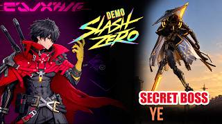 Slash Zero Demo Secret Boss Fight | Ye The Lost Time Hacker