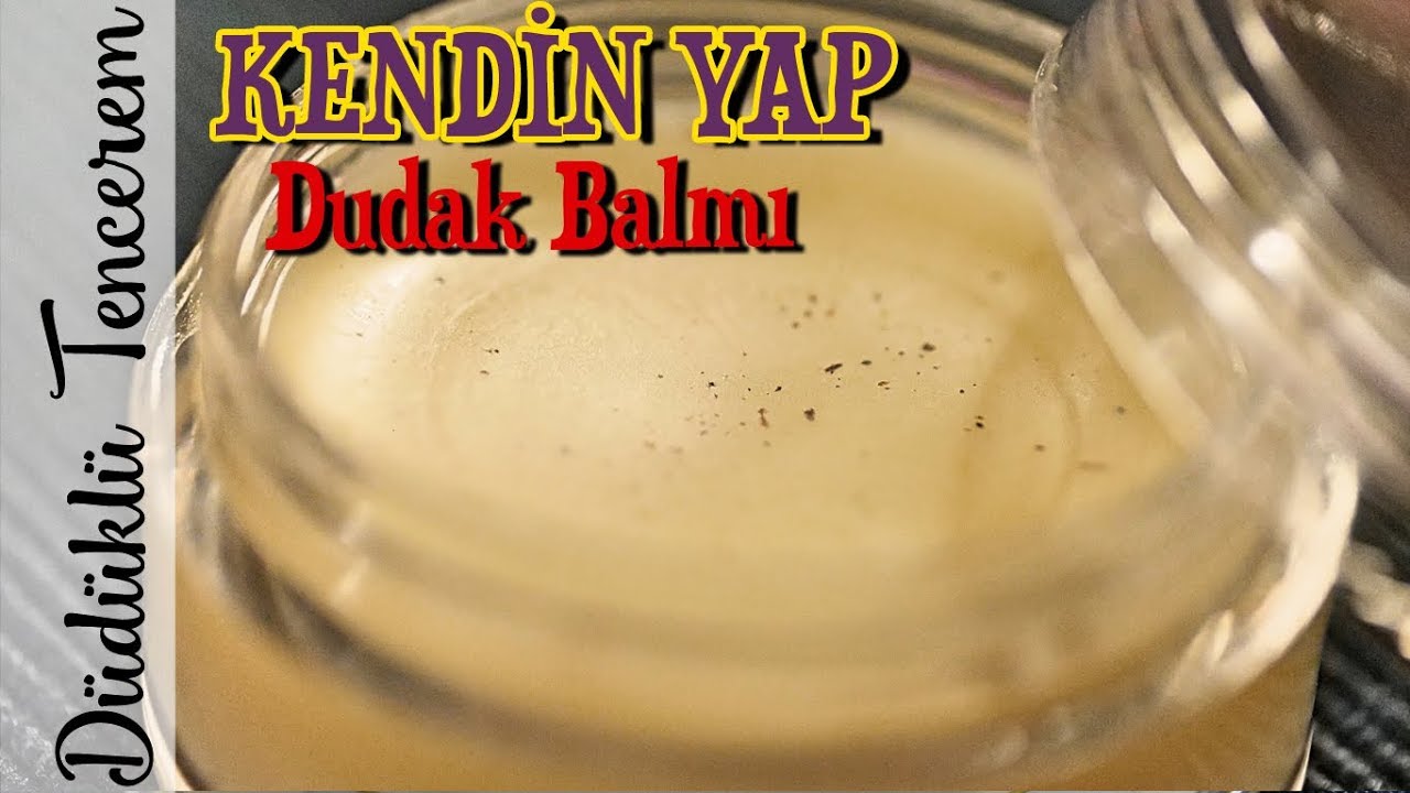 Dudak Balmı Nasıl Yapılır? - 2 ingredient home made lip balm - YouTube