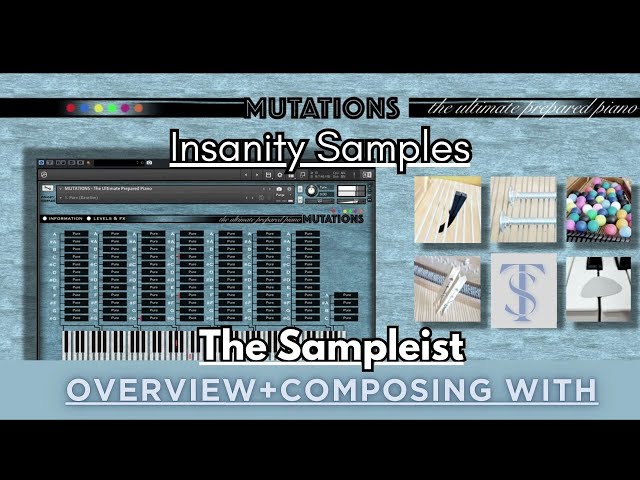 The Sampleist - Mutations - Ultimate Prepared Piano by Insanity Samples -  Overview - Composing With - YouTube