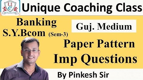 Sybcom Sem-3 | Banking | Most Important Questions and Paper Pattern | Vnsgu | By PINKESH SIR