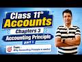 Why Accounting Principle is Needed | C3 -Accounting Principle-Part 1 | Class 11th Accounts