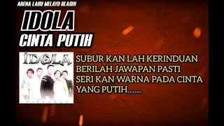 IDOLA~Cinta putih♤(Lirik)