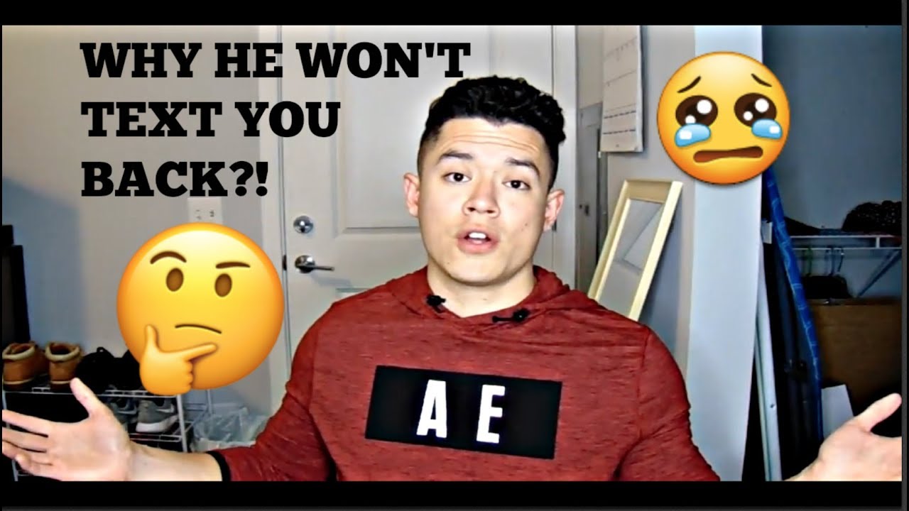 5 REASONS WHY HE DIDN'T TEXT YOU BACK