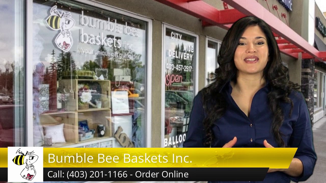 Bumble Bee Baskets Inc. Calgary Great Five Star Review by Jacinda