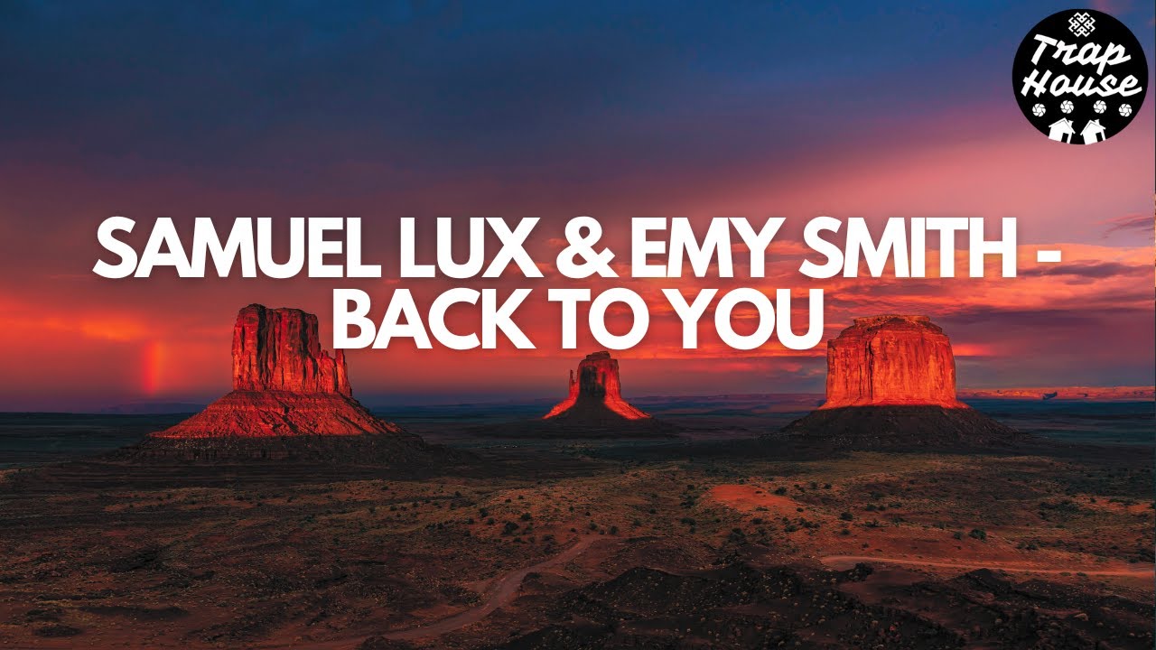 Samuel Lux & Emy Smith - Back To You