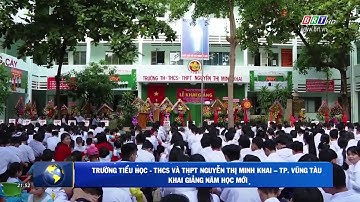 Trường TH-THCS-THPT nội trú Nguyễn Thị Minh Khai Vũng Tàu