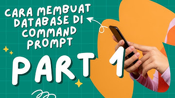 PART 1 MEMBUAT DATABASE MYSQL DI Command Prompt || Terbaru Tahun 2023