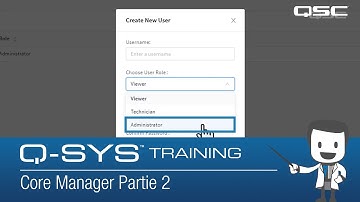 Q-SYS Level One Training  |  Core Manager Users and Audio Files (FR)