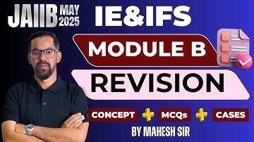 JAIIB IE&IFS Module B Marathon 2025 | IE&IFS Module B Complete MCQs,Concept & Cases | By Mahesh Sir