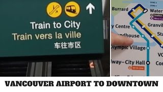 Vancouver Airport (YVR) to Downtown - Cheap and Easy!
