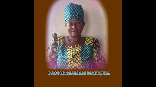 MCH:MARIAM MAKANZA - Husirudi Nyuma ISAYA 1:4 - DRAY WADRAY