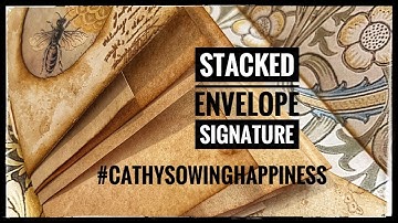 #cathysowinghappiness - Stacked Envelope Signature - Junk Journal