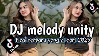 Download Lagu DJ MELODY UNITY JEDAG JEDUG  TERBARU 2025 ‼️ MP3