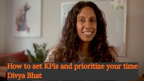 How to set KPIs and prioritize your time