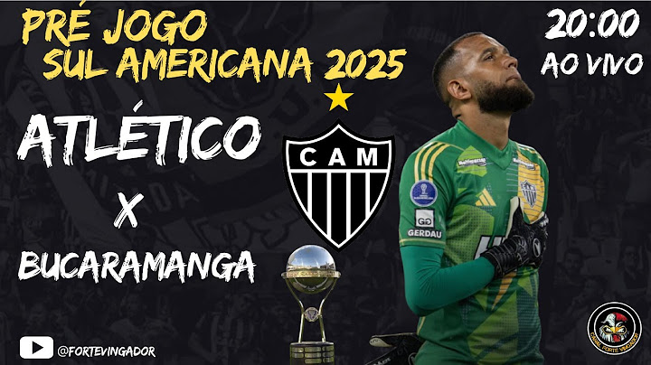 #PRÉJOGO 🚨AO VIVO🚨#ATLÉTICO-MG X BUCARAMANGA # | #SULAMERICANA 2025 - LIVE #65 @ForteVingador