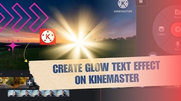 KineMaster Tutorial: How to Create Glow Text Effect on KineMaster