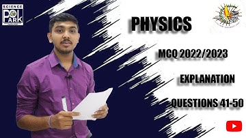 GCE Advanced Level 2022(2023) Physics MCQ 41-50 Explanation | EIA-Science Park