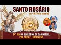 Santo Rosário Completo - POR CURA E LIBERTAÇÃO | 24º dia - Quaresma de São Miguel