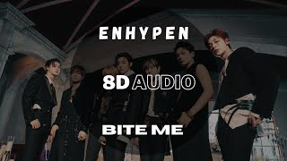 (8D  + Lyrics) ENHYPEN (엔하이픈)  - Bite Me [USE HEADPHONES🎧] Resimi
