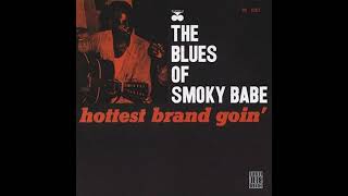 Smoky Babe- Hottest Brand Goin' (Full album)