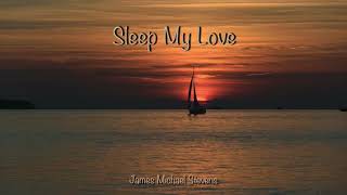 Sleep My Love - Romantic Piano