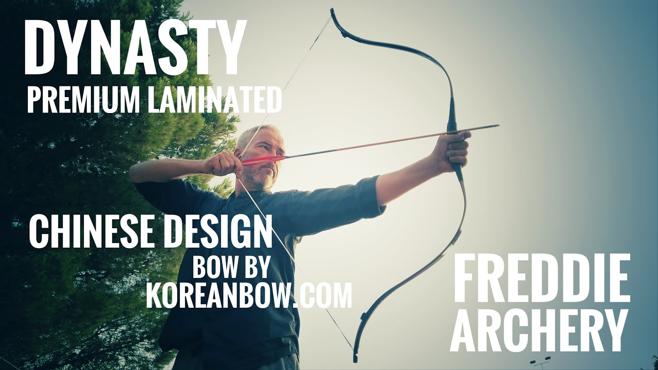 Dynasty, Chinese Bow by Freddie Archery, Korea REVIEW YouTube