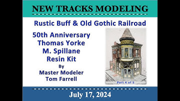 On30 Rustic Buff & Old Gothic  - Thomas Yorke M Spillane "Watch me Build" by Tom Farrell (Part #4)