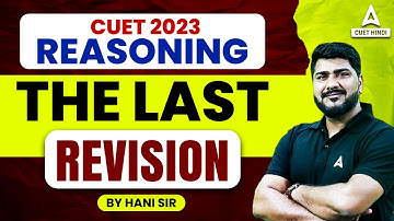 Cuet 2023 Reasoning Complete Revision in One Shot | Complete Reasoning in One Shot for CUET 2023
