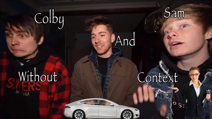 Sam and Colby with out context - (with Nate)