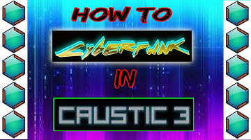 How to CYBERPUNK in Caustic 3 (Sound kit included!!)