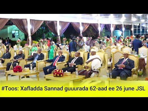 #Toos: Xafladda Sannad guuurada 62-aad ee 26 june JSL