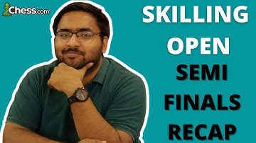 The $1.5 Million Chess Tour | Semi-Finals Review of the Skilling Open