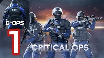 Critical Ops: Multiplayer FPS - Gameplay Walkthrough Part 1 (IOS, Android)