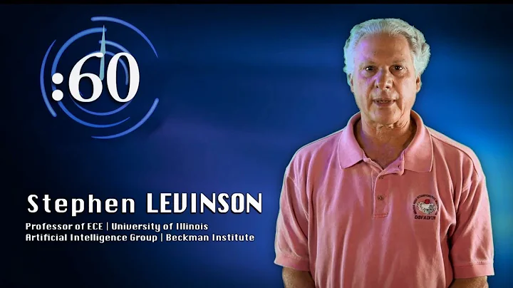 60-Second Science: Stephen Levinson on Artificial ...