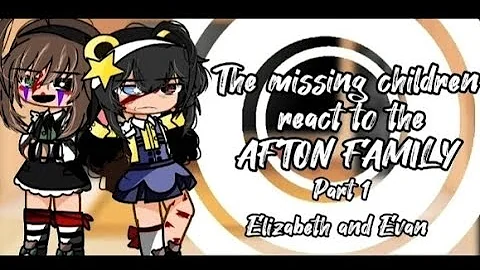 Missing children react to the Afton family//no ships//
