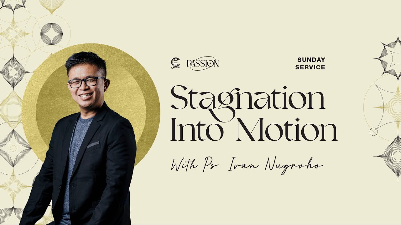 ECC Onsite Service with Ps Ivan Nugroho - Stagnation Into Motion