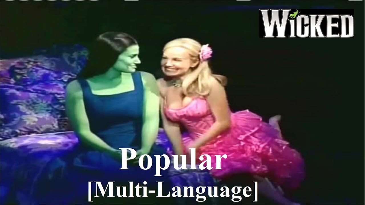 [JF] Wicked - Popular (Multi-Language) - YouTube