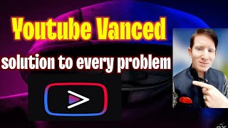 Youtube vanced not working | Youtube vanced 2023 | vanced youtube not working
